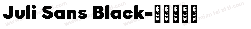 Juli Sans Black字体转换